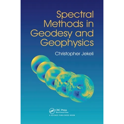 Spectral Methods in Geodesy and Geophysics