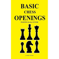 Basic Chess Openings: Fighting for the Center