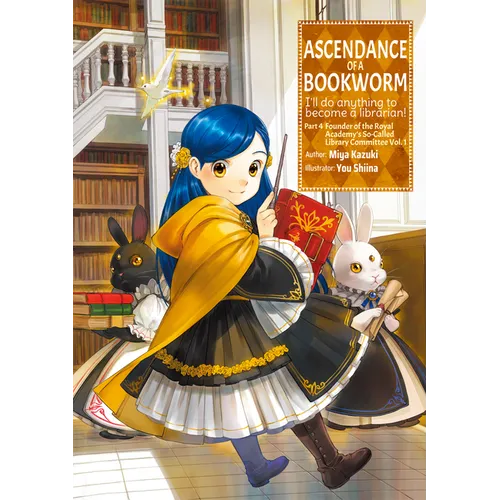 Ascendance of a Bookworm: Part 4 Volume 1 (Light Novel)