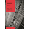 Reporting Islam: Muslim Women in the New York Times, 1979-2011