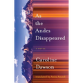 As the Andes Disappeared