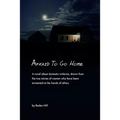 Afraid To Go Home