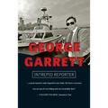 George Garrett: Intrepid Reporter