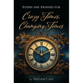 Poems and Prayers for Crazy Times, Changing Times