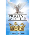 A Praying Mother