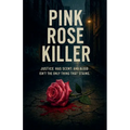 Pink Rose Killer