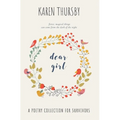dear girl: a poetry collection for survivors