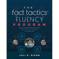 The Fact Tactics Fluency Program: Building Reasoning Skills for Multiplication in Grades 3-6 (Teach Students More Than Fact Recall. Help Them Learn to