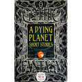 A Dying Planet Short Stories