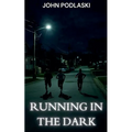 Running in the Dark
