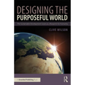 Designing the Purposeful World: The Sustainable Development Goals as a Blueprint for Humanity