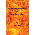 Grandmother"s Devil: & Other Tempting Tales