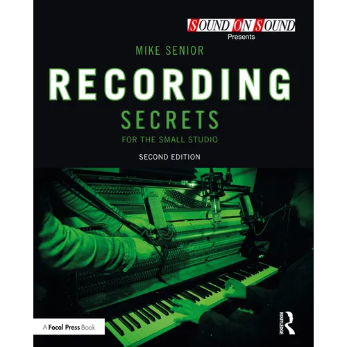 Recording Secrets for the Small Studio