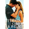 This Is One Moment