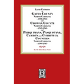 Abstracts of North Carolina Land Entries for Gates County 1779-1794, Chowan County 1787-1795, Perquimans County 1778-1795, Pasquotank County 1778-1795