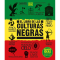 El Libro de Las Culturas Negras (the Black History Book): Grandes Ideas, Explicaciones Sencillas