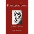 Forbidden Love: A Collection of Love Poems