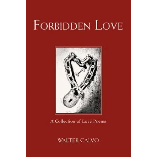 Forbidden Love: A Collection of Love Poems - Paperback