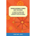 Dusum Khyenpa's Songs and Teachings: A Variety of Songs and Teachings from the First Karmapa's Collected Works