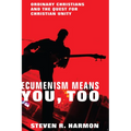 Ecumenism Means You, Too