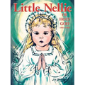 Little Nellie of Holy God: Illustrations by the Beloved Sister John Vianney