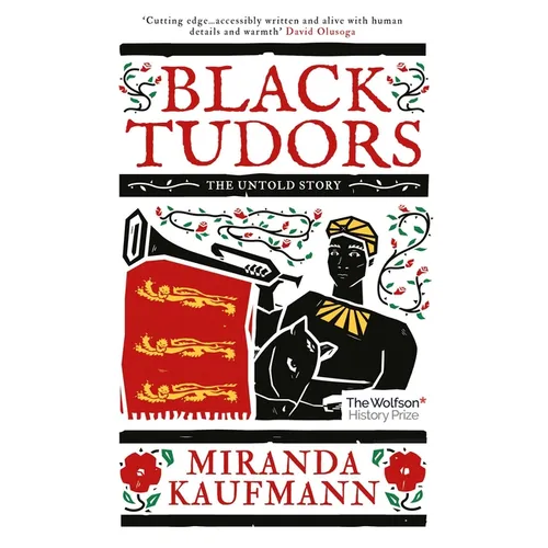 Black Tudors: The Untold Story