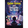 Cyber Crime and Security for Kids