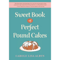 Sweet Book of Perfect Pound Cakes