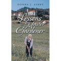 Lessons from the Master Gardener