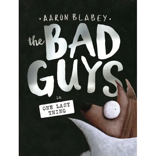 Bad Guys in One Last Thing