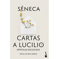 Cartas a Lucilio: Epístolas Escogidas / Letters to Lucilius: Selected Epistles