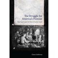 The Struggle for America's Promise: Equal Opportunity at the Dawn of Corporate Capital