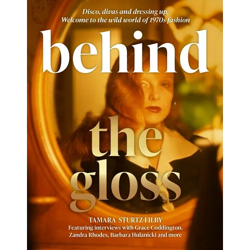 Behind the Gloss: Disco, Divas and Dressing Up. Welcome to the Wild World of 1970s Fashion