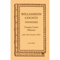 Williamson County, Tennessee County Court Minutes, July 1812-October 1815