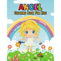 Angel Coloring Book for Kids: Cute and Unique Coloring Activity Book for Beginner, Toddler, Preschooler & Kids Ages 4-8