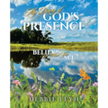 My Diary of God's Presence: Believe In What You See