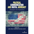 Political Communication and Digital Advocacy: Strategies and Implications