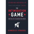 The Intimidation Game: How the Left Is Silencing Free Speech