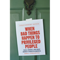 When Bad Things Happen to Privileged People: Race, Gender, and What Makes a Crisis in America