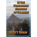 In the Foreboding Shadows of Holiness