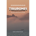 Tiburones: Sundry Tales and A Novela