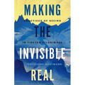 Making the Invisible Real: Practices of Seeing in Tibetan Pilgrimage