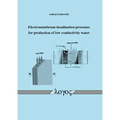 Electromembrane Desalination Processes for Production of Low Conductivity Water