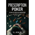 Prescription Poker: Playing the Odds with Medications