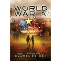 World War A: Book 1 - Chinese Trojan