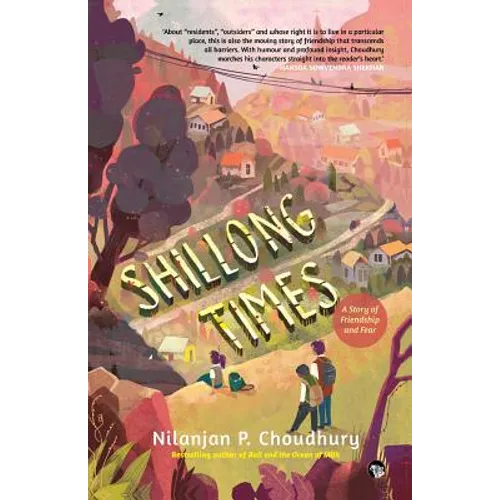 Shillong Times: A Story of Friendship And Fear
