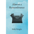 Almost a Remembrance