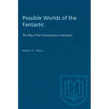 Possible Worlds of the Fantastic: The Rise of the Paranormal in Literature