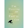 I'm Dancing as Fast as I Can