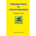 Piezoelectrics in Circuit Breakers: Design & Test